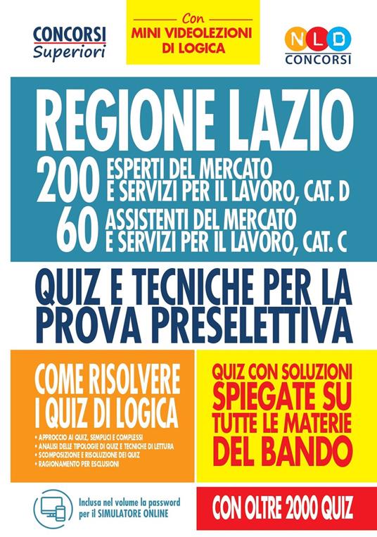 Regione Lazio. 200 esperti del mercato e servizi per il lavoro, cat. D; 60 assistenti del mercato e servizi per il lavoro, cat. C. Quiz e tecniche per la prova preselettiva. Con simulatore online. Con Video - copertina