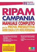 Concorso regione Campania. Manuale RIPAM completo per la prova preselettiva. Materie comuni a tutti i profili professionali