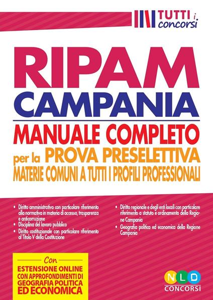 Concorso regione Campania. Manuale RIPAM completo per la prova preselettiva. Materie comuni a tutti i profili professionali - copertina