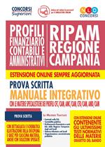Concorso RIPAM Regione Campania. Profili finanziario contabili e amministrativi. Prova scritta. Manuale integrativo con le materie specialistiche dei profili CFC/CAM, AMC/CAM, CFD/CAM, AMD/CAM. Con software di simulazione