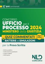 Ufficio del Processo. Quiz commentati e batterie di simulazioni 2024. Nuova ediz. Con software di simulazione