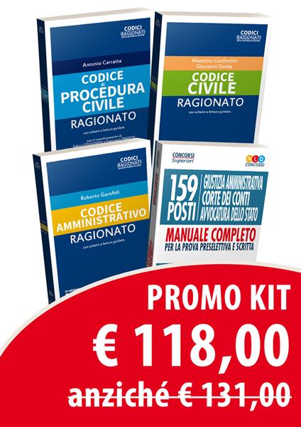 Kit 159 posti Giustizia amministrativa, Corte dei Conti, Avvocatura dello Stato. Manuale completo per la prova preselettiva e scritta-Codice civile ragionato-Codice di procedura civile ragionato-Codice amministrativo ragionato - Giovanni Guida,Massimo Confortini,Antonio Carratta - copertina