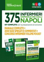 375 infermieri Ospedale dei colli Napoli. Kit completo per la preparazione al concorso: Manuale completo, 2000 quiz spiegati e commentati, Concorso infermieri volume pocket