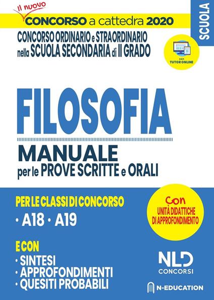 Filosofia nella scuola secondaria. Manuale di preparazione alle prove scritte e orali. Concorso a cattedra 2020 - copertina