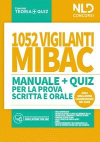 1052 vigilanti MIBAC. Manuale e quiz per la prova scritta e orale - copertina