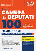 Concorso 100 assistenti parlamentari Camera dei deputati. Manuale per la prova selettiva, scritta e orale. Nuova ediz.