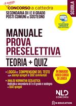 Concorso ordinario scuola secondaria di I e II grado su posto comune e di sostegno. Manuale prova preselettiva. Teoria + quiz. Con Contenuto digitale per accesso online