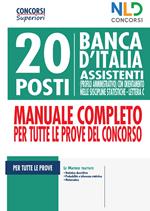 20 posti Banca d'Italia. Assistenti (profilo amministrativo) con orientamento nelle discipline statistiche. Lettera C. Manuale completo per tutte le prove del concorso