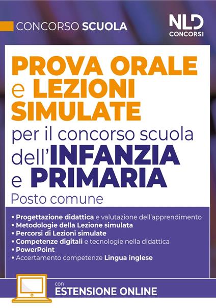Concorso Scuola. Prova orale e lezioni simulate per il concorso scuola dell'infanzia e primaria. Posto comune. Con espansioni online - copertina