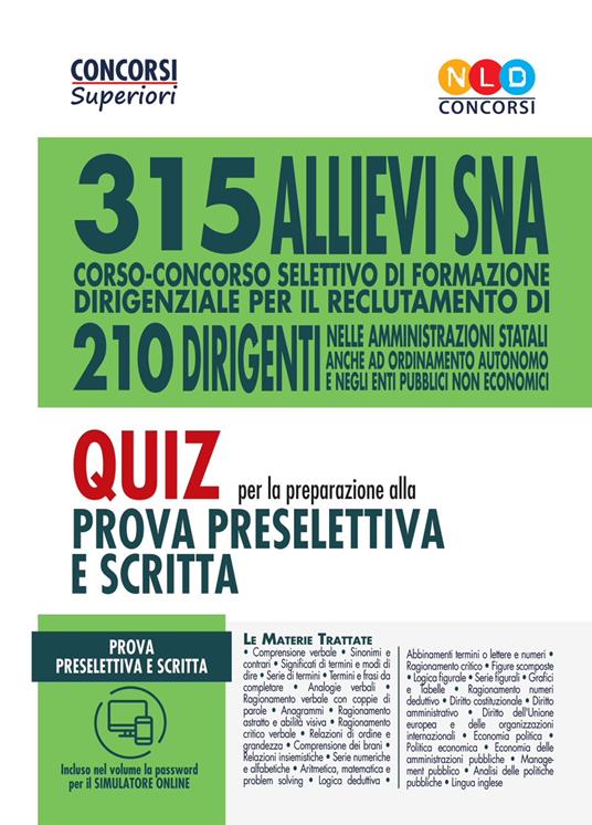 Concorso 315 allievi dirigenti SNA. Quiz per la preparazione alla prova preselettiva scritta e orale. Con software di simulazione - copertina