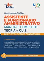Assistente amministrativo. Manuale completo per i concorsi. Nuova ediz.
