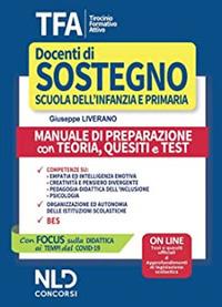 TFA. Tirocinio formativo attivo. Docenti di sostegno scuola dell'infanzie e primaria. Manuale di preparazione con teoria, quesiti e test - Giuseppe Liverano - copertina