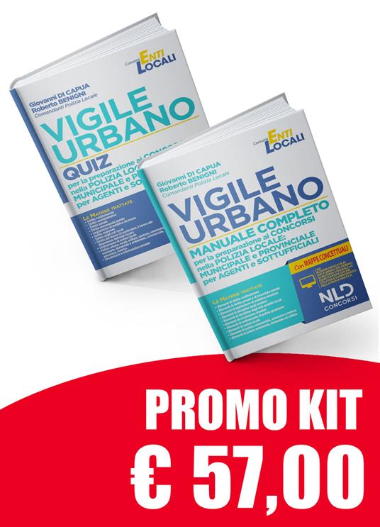 Vigile urbano per la preparazione ai concorsi nella polizia locale: municipale e provinciale per agenti e sottufficiali. Kit Manuale-Quiz. Nuova ediz. Con Contenuto digitale per download e accesso online - Giovanni Di Capua,Roberto Benigni - copertina