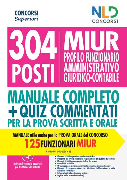 Concorso MIUR 304 posti di funzionario amministrativo giuridico contabile. Manuale completo per la preparazione alla prova scritta e orale. Nuova ediz. - copertina
