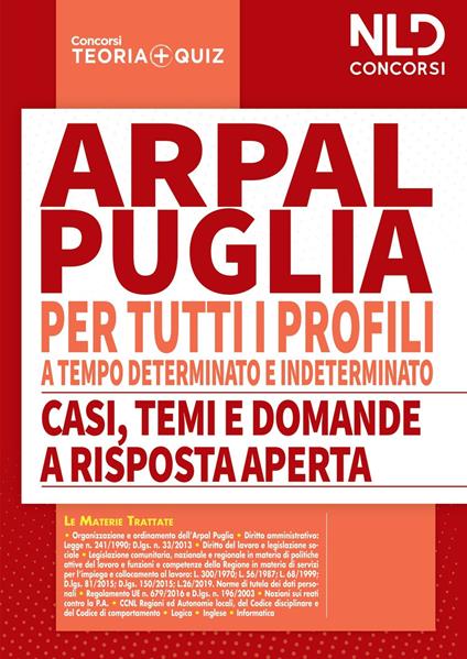 Concorso ARPAL Puglia. Manuale completo per la prova scritta per tutti i profili a tempo determinato e tempo indeterminato-Casi, temi e domande a risposta aperta. Nuova ediz. - copertina