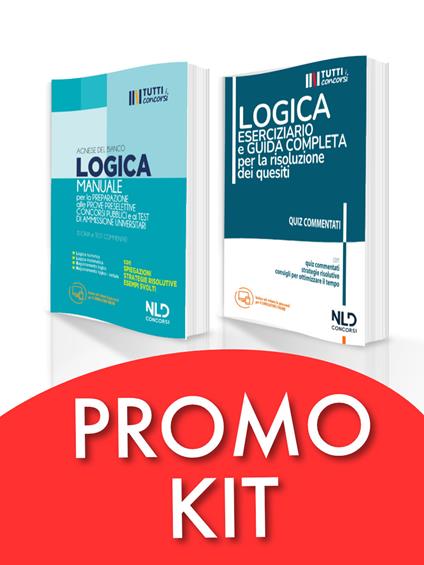 Kit completo di logica: Manuale di logica per la preparazione alle prove preselettive dei concorsi pubblici e ai test di ammissione universitari-Eserciziario di logica per tutti i concorsi. Nuova ediz. - copertina