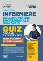 Infermiere 3000 quiz spiegati e commentati. Per tutti i concorsi pubblici da infermiere e collaboratore professionale e sanitario. Nuova ediz.