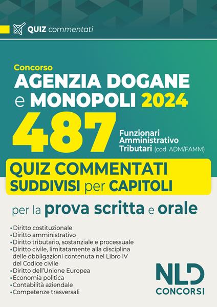 Concorso 487 posti Agenzia delle Dogane. Profilo Adm/Famm. Quiz commentati per la prova scritta - copertina