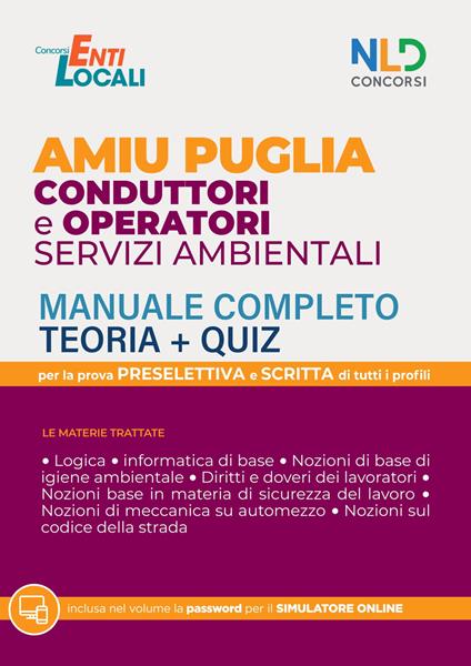 Concorso AMIU Regione Puglia per conduttori e operatori servizi ambientali. Manuale completo. Quiz. Con software di simulazione - copertina