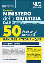 Concorso Ministero della Giustizia. 50 assistenti contabili per il DAP (Dipartimento dell'Amministrazione Penitenziaria) 2024. Manuale + quiz per la preparazione. Con espansione online