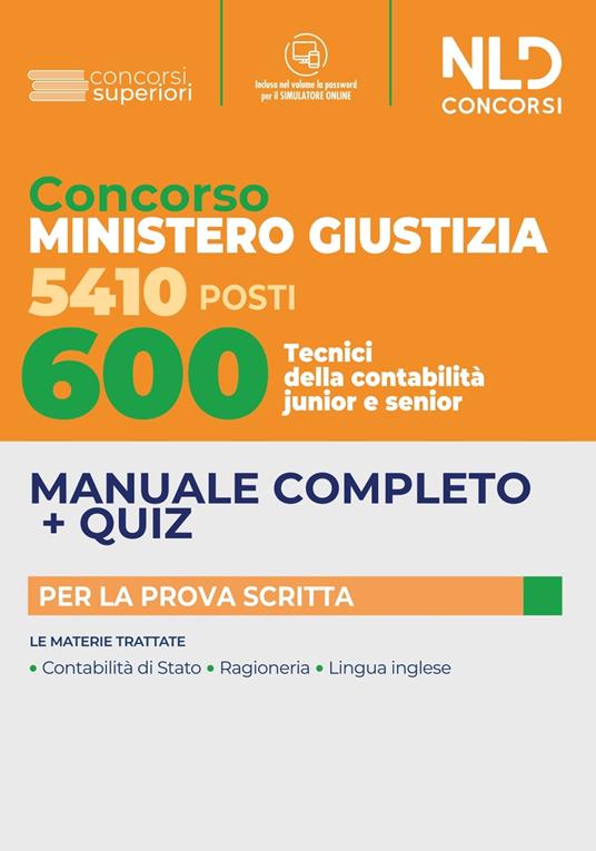600 tecnici di contabilità junior e senior. Concorso 5410 posti Ministero Giustizia. Con software di simulazione - copertina