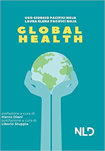 Global Health - Ugo Giorgio Pacifici Noja,Laura Elena Pacifici Noja - copertina