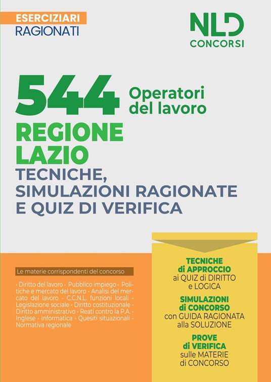 544 operatori del lavoro regione Lazio. Tecniche, simulazioni ragionate e quiz di verifica. Esercizi ragionati - copertina