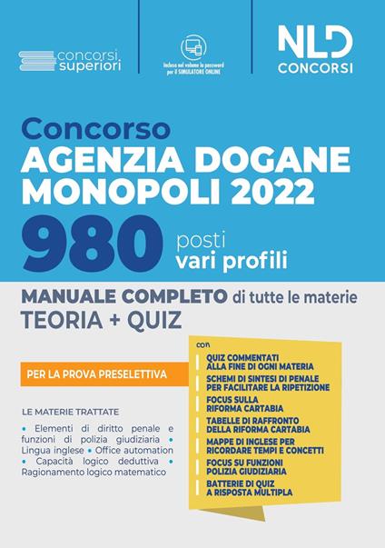 Concorso Agenzia Dogane Monopoli 2022. 980 posti vari profili. Manuale completo per la prova preselettiva. Con software di simulazione - copertina