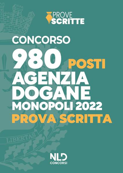 Concorso 980 posti Agenzia delle Dogane Accise e Monopoli 2022. Prova scritta. Nuova ediz. Con software di simulazione - copertina