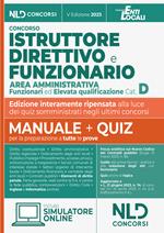 Istruttore direttivo e funzionario area amministrativa. Enti locali, categoria D. Manuale completo + quiz per la preparazione al concorso. Nuova ediz.