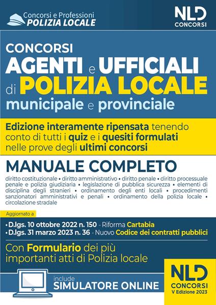Concorso agenti e ufficiali di Polizia locale municipale e provinciale. Manuale completo. Con software di simulazione - copertina
