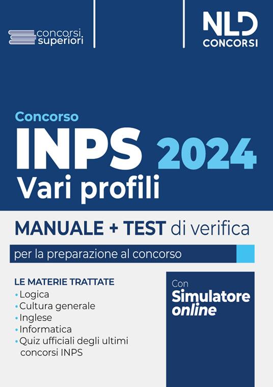 Concorso INPS 2024 vari profili. Manuale + test di verifica per la preparazione al concorso. Con Contenuto digitale per download e accesso on line: software di simulazione - copertina