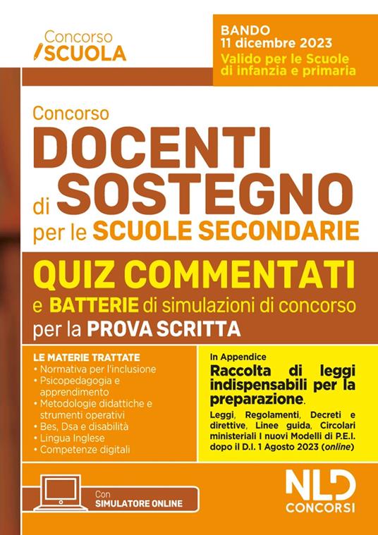 Concorso docenti di sostegno per le scuole secondarie. Quiz commentati di verifica per tutte le prove aggiornato al D.I. 1 agosto 2023, n. 153 - in appendice Raccolta di Leggi Indispensabili per la preparazione. Con espansione online - copertina