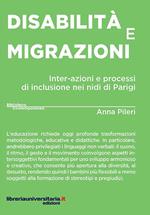 Disabilità e migrazioni. Inter-azioni e processi di inclusione nei nidi di Parigi