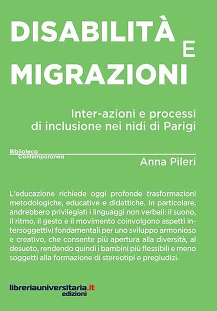 Disabilità e migrazioni. Inter-azioni e processi di inclusione nei nidi di Parigi - Anna Pileri - copertina