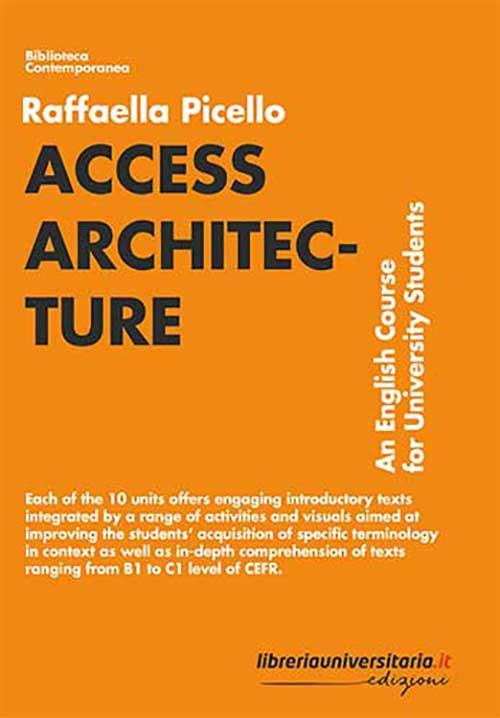 Access architecture. An english course for university students - Raffaella Picello - copertina
