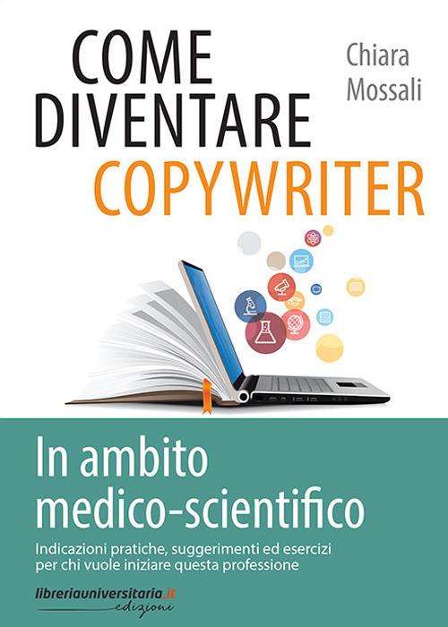 Come diventare copywriter in ambito medico-scientifico - Chiara Mossali - copertina