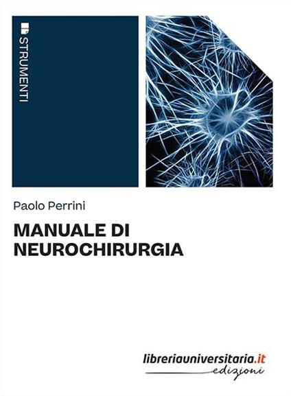 Manuale di neurochirurgia - Paolo Perrini - copertina