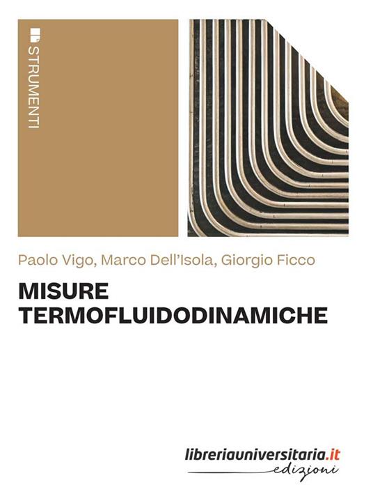 Misure termofluidodinamiche - Paolo Vigo,Marco Dell'Isola,Giorgio Ficco - copertina