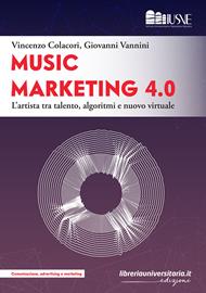 Music marketing 4.0. L'artista tra talento, algoritmi e nuovo virtuale