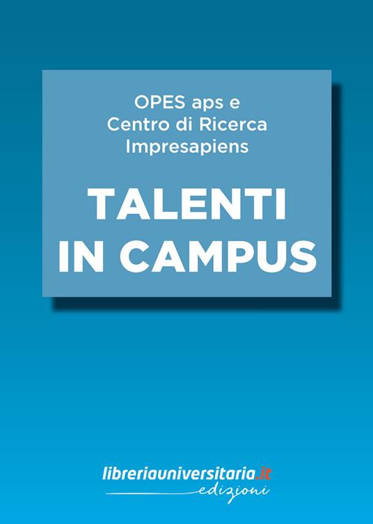 Talenti in Campus - OPES aps,Centro di Ricerca ImpreSapiens - copertina