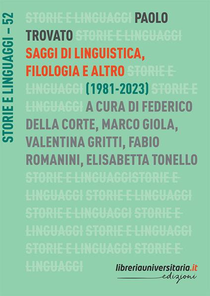 Saggi di linguistica, filologia e altro. (1981-2023) - Paolo Trovato - copertina