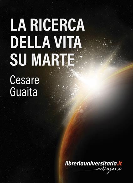 La ricerca della vita su Marte - Cesare Guaita - copertina