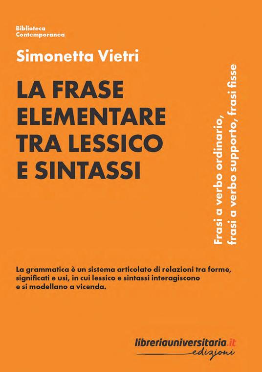 La frase elementare tra lessico e sintassi. Frasi a verbo ordinario, frasi a verbo supporto, frasi fisse - Simonetta Vietri - copertina
