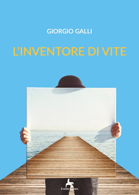 L'inventore di vite - Giorgio Galli - copertina