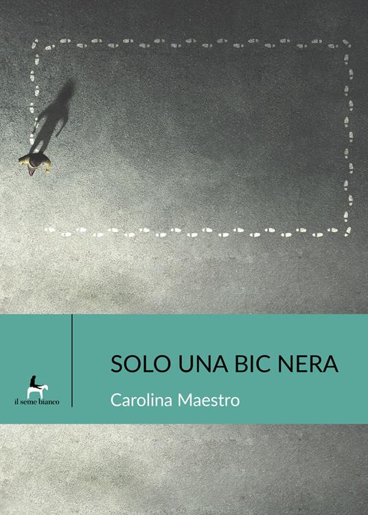 Solo una bic nera - Carolina Maestro - copertina