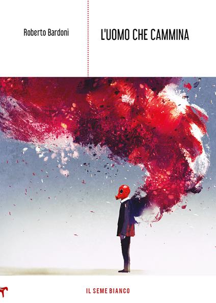L'uomo che cammina - Roberto Bardoni - copertina