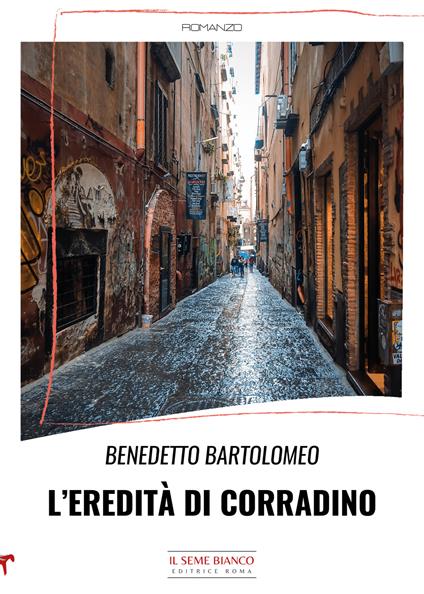 L'eredità di Corradino - Benedetto Bartolomeo - copertina