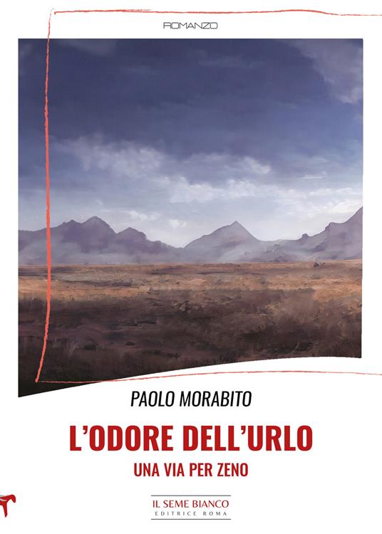 L'odore dell'urlo. Una via per Zeno - Paolo Morabito - copertina