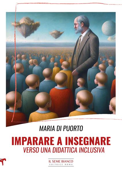 Imparare a insegnare. Verso una didattica inclusiva - Maria Di Puorto - copertina